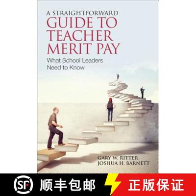 【3-4周达】A Straightforward Guide to Teacher Merit Pay: Encouraging and Rewarding Schoolwide Improve... [9781452255514]