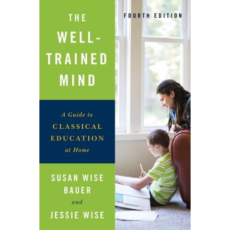 预订 the well-trained mind: a guide to cl. [9780393253627]
