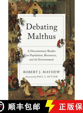 【3-4周达】Debating Malthus: A Documentary Reader on Population, Resources, and the Environment [9780295749891]