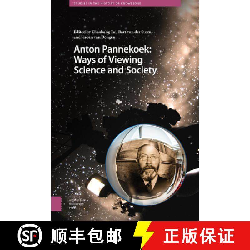 【3-4周达】Anton Pannekoek: Ways of Viewing Science and Society: Ways of Viewing Science and Society [9789462984349]