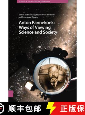 【3-4周达】Anton Pannekoek: Ways of Viewing Science and Society: Ways of Viewing Science and Society [9789462984349]