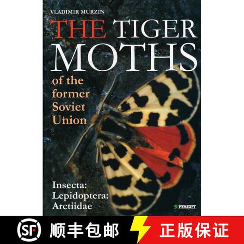 预订 精装 The Tiger Moths of the Former Soviet Union (Insecta: Lepidoptera: Arctiidae) [9789546421333]