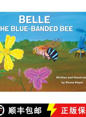 【3-4周达】Belle The Blue-Banded Bee [9780648429326]