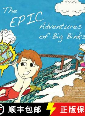 【3-4周达】The Epic Adventures of Big Binks [9780692351673]