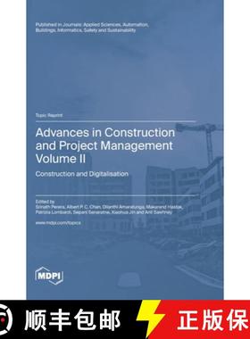 【3-4周达】Advances in Construction and Project Management: Volume II: Construction and Digitalisation [9783036576367]