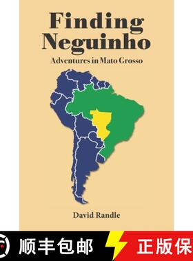 【3-4周达】Finding Neguinho: Adventures in Mato Grosso [9798989632626]