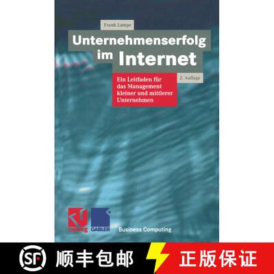 【3-4周达】Unternehmenserfolg im Internet: Ein Leitfaden für das Management kleiner und mittlerer Un... [9783528155445]