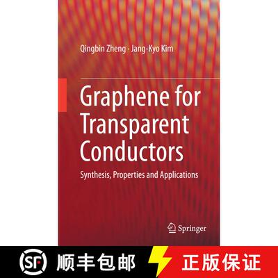 【3-4周达】Graphene for Transparent Conductors : Synthesis, Properties and Applications (Softcover re... [9781493946082]