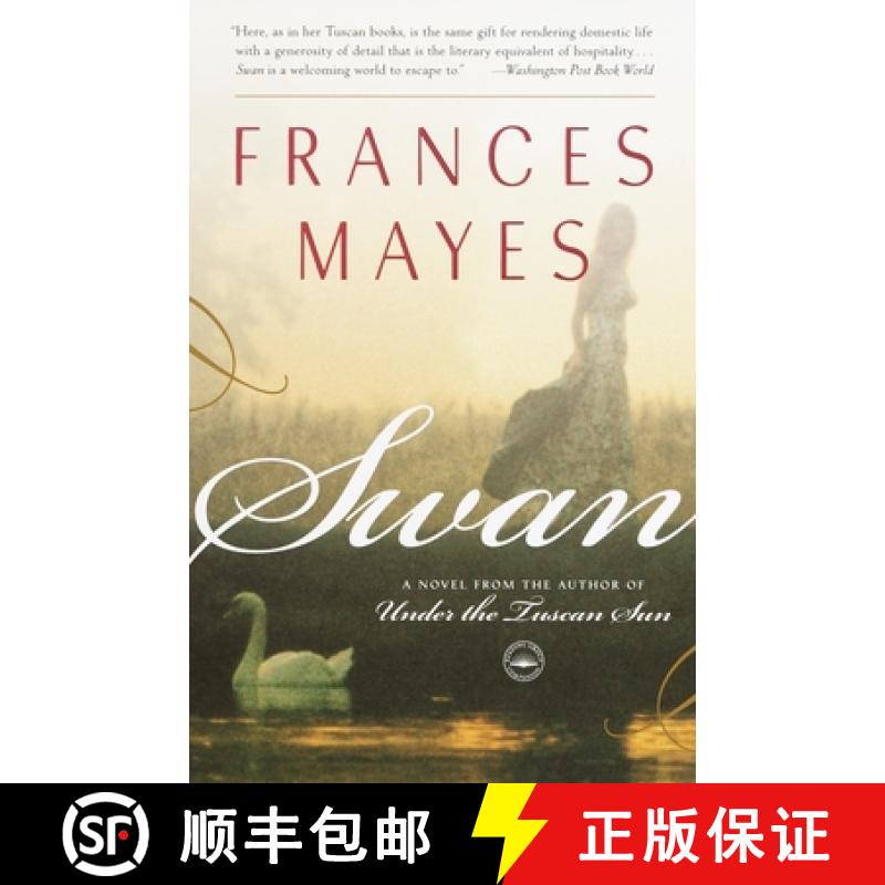 预订 Swan: A Novel from the Author of Under the Tuscan Sun [9780767902861]