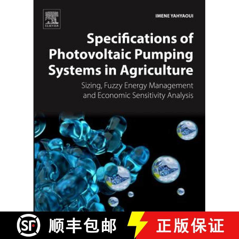 【3-4周达】Specifications of Photovoltaic Pumping Systems in Agriculture: Sizing, Fuzzy Energy Manage... [9780128120392]