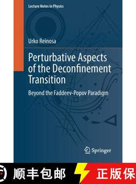 【3-4周达】Perturbative Aspects of the Deconfinement Transition : Beyond the Faddeev-Popov Paradigm [9783031113741]