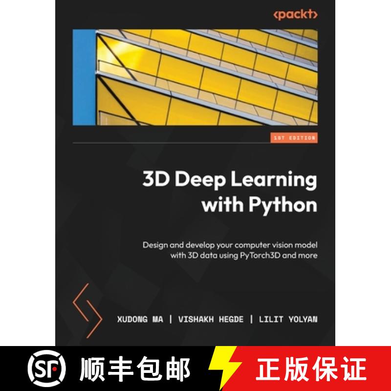 预订 3D Deep Learning with Python: Design and develop your computer vision model with 3D data using P... [9781803247823]