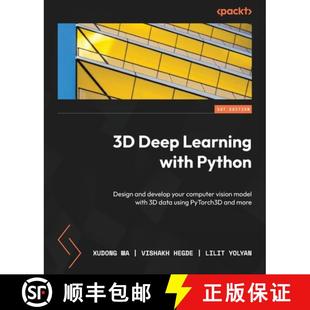 预订 3D Deep Learning with Python: Design and develop your computer vision model with 3D data using P... [9781803247823]