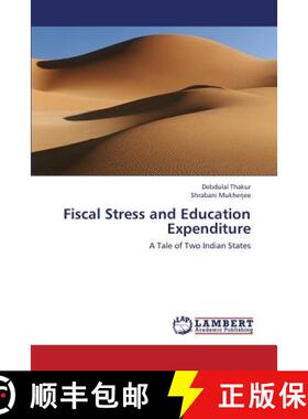 预订 Fiscal Stress and Education Expenditure [9783659427046]