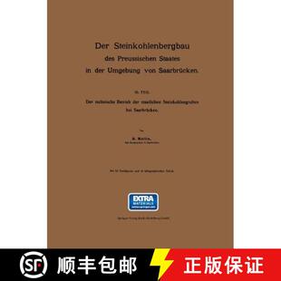 Steinkohlenbergbau Staates Der III. 9783642505669 Saarbrucken Des 4周达 Umgebung Preussischen Teil... Von
