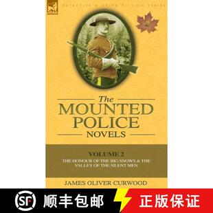 【3-4周达】The Mounted Police Novels: Volume 2-The Honour of the Big Snows & the Valley of the Silent... [9780857060938]