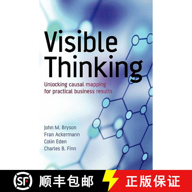 【3-4周达】Visible Thinking - Unlocking Causal Mapping For Practical Business Results [Wiley经管] [9780470869154]