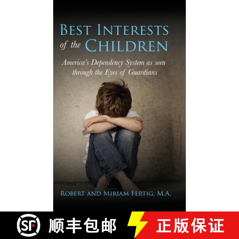 【3-4周达】Best Interests of the Children: American's Dependency System as seen through the Eyes of G... [9798894194684]