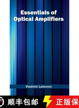 【3-4周达】Essentials of Optical Amplifiers [9781632402318]