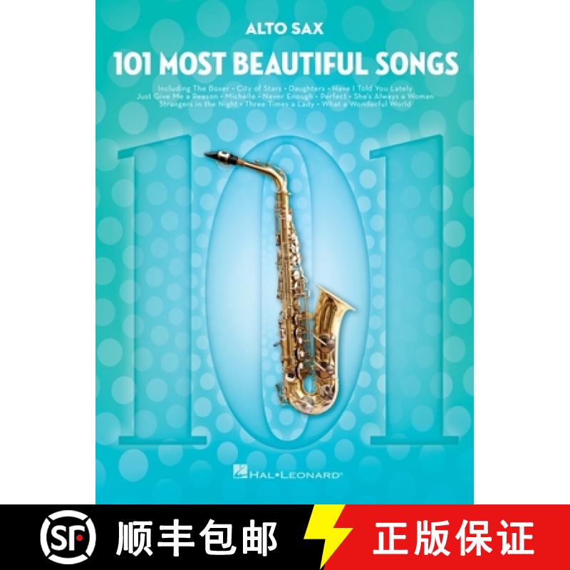 101 Most Beautiful Songs for Alto Sax: For Alto Sax[9781540048219]