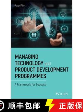 【3-4周达】Managing Technology And Product Development Programmes - A Framework For Success [Wiley机... [9781119517245]