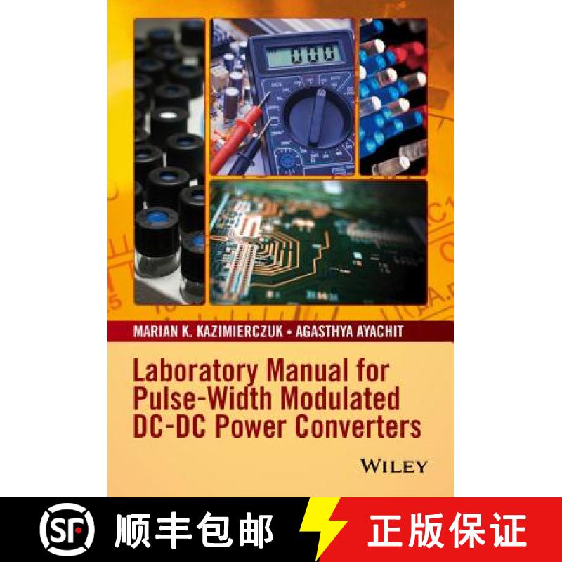 【3-4周达】Laboratory Manual For Pulse-Width Modulated Dc-Dc Power Converters [Wiley电子电气工程] [9781119052760]