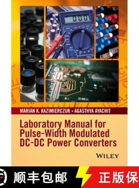 【3-4周达】Laboratory Manual For Pulse-Width Modulated Dc-Dc Power Converters [Wiley电子电气工程] [9781119052760]