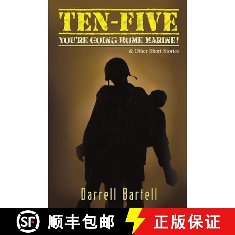 【3-4周达】Ten-Five - You're Going Home, Marine!: And Other Short Stories [9781940834979]
