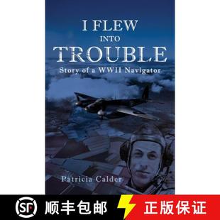 Story Into Navigator WWII 4周达 9781771806992 Flew Trouble