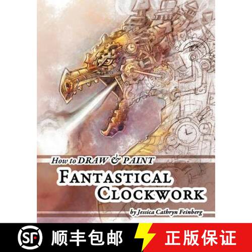【3-4周达】How to Draw & Paint Fantastical Clockwork [9781943844210]