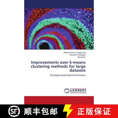 预订 Improvements over k-means clustering methods for large datasets [9786202786720]