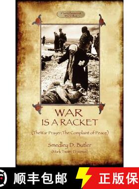 【3-4周达】War Is A Racket; with The War Prayer and The Complaint of Peace [9781908388322]