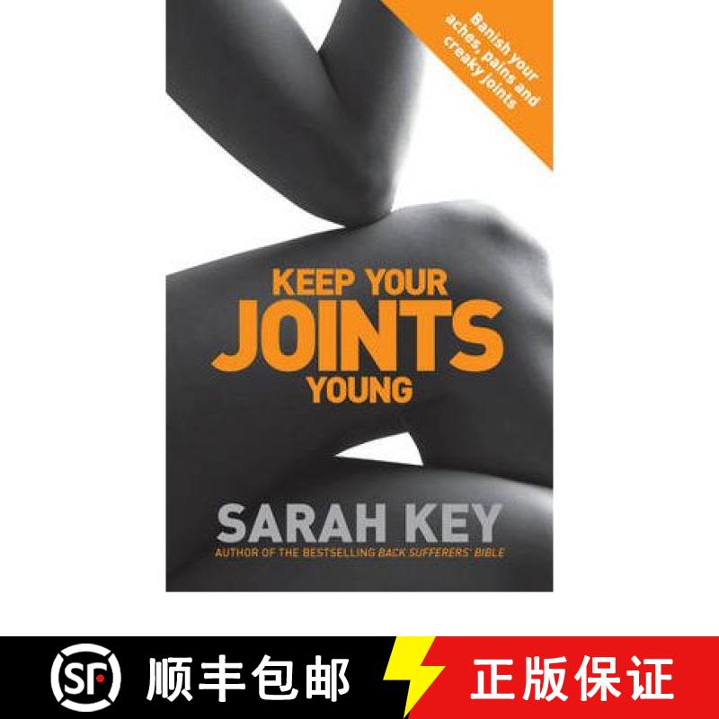 【3-4周达】Keep Your Joints Young : Banish your aches, pains and creaky joints [9780091929480]