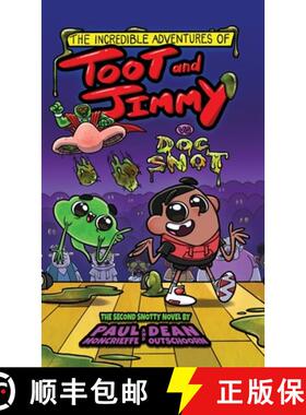 预订 The Incredible Adventures of Toot and Jimmy VS Doc Snot (Toot and Jimmy #2) [9781778021244]