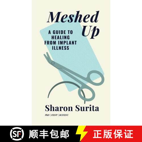 【3-4周达】Meshed Up: A Guide to Healing from Implant Illness [9781917496094]