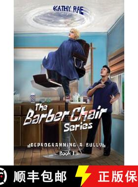 【3-4周达】Deprogramming A Bully: The Barber Chair series [9780996583008]