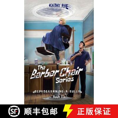 【3-4周达】Deprogramming A Bully: The Barber Chair series [9780996583008]