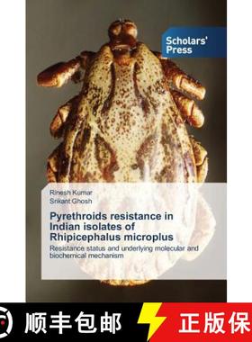 预订 Pyrethroids resistance in Indian isolates of Rhipicephalus microplus [9783639859355]