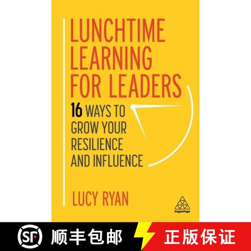 【3-4周达】精装 Lunchtime Learning for Leaders – 16 Ways to Grow Your Resilience and Influence [9781398602564]