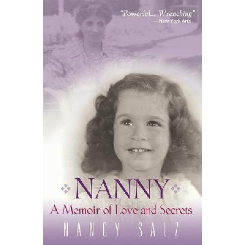 预订 nanny: a memoir of love and secrets [9780996020701]
