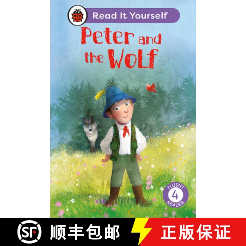 【3-4周达】Peter and the Wolf: Read It Yourself - Level 4 Fluent Reader [9780241563885]