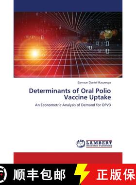 预订 Determinants of Oral Polio Vaccine Uptake [9786203581973]