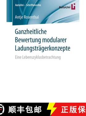 【3-4周达】Ganzheitliche Bewertung modularer Ladungsträgerkonzepte : Eine Lebenszyklusbetrachtung [9783658156756]