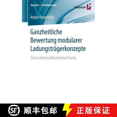 【3-4周达】Ganzheitliche Bewertung modularer Ladungsträgerkonzepte : Eine Lebenszyklusbetrachtung (1... [9783658156756]