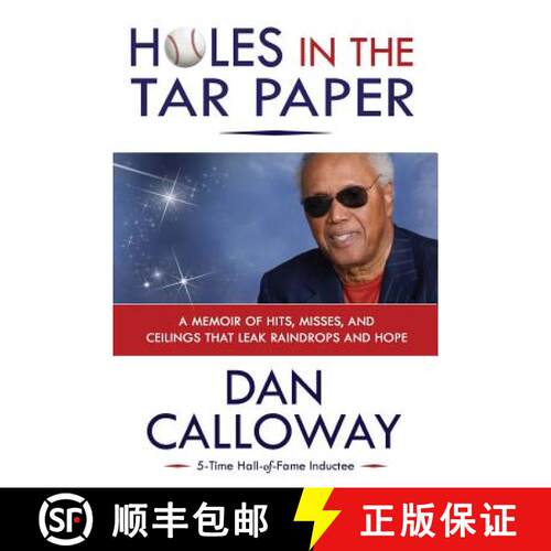 【3-4周达】Holes in the Tar Paper: A Memoir of hits, misses, and ceilings that leak raindrops and hope [9780996519083]