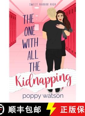 【3-4周达】The One With All The Kidnapping: A Sweet Harbor High Romance [9798988572718]