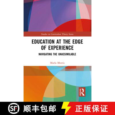 【3-4周达】精装 Education at the Edge of Experience: Navigating the Unassimilable [9781032472751]