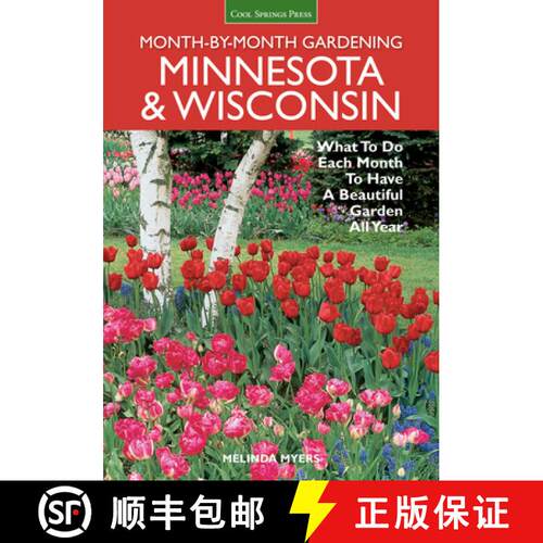 【3-4周达】Month-By-Month Gardening: Minnesota & Wisconsin: What to Do Each Month to Have a Beautiful... [9781591865773]