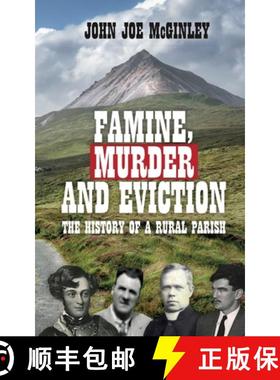 预订 Famine, Murder & Eviction: Tales of a rural parish [9781399918732]