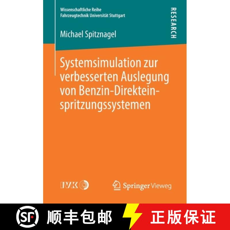 【3-4周达】Systemsimulation Zur Verbesserten Auslegung Von Benzin-Direkteinspritzungssystemen [9783658273767]